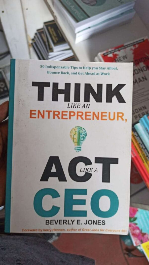 Think Like An Entrepreneur, Act Like A CEO.